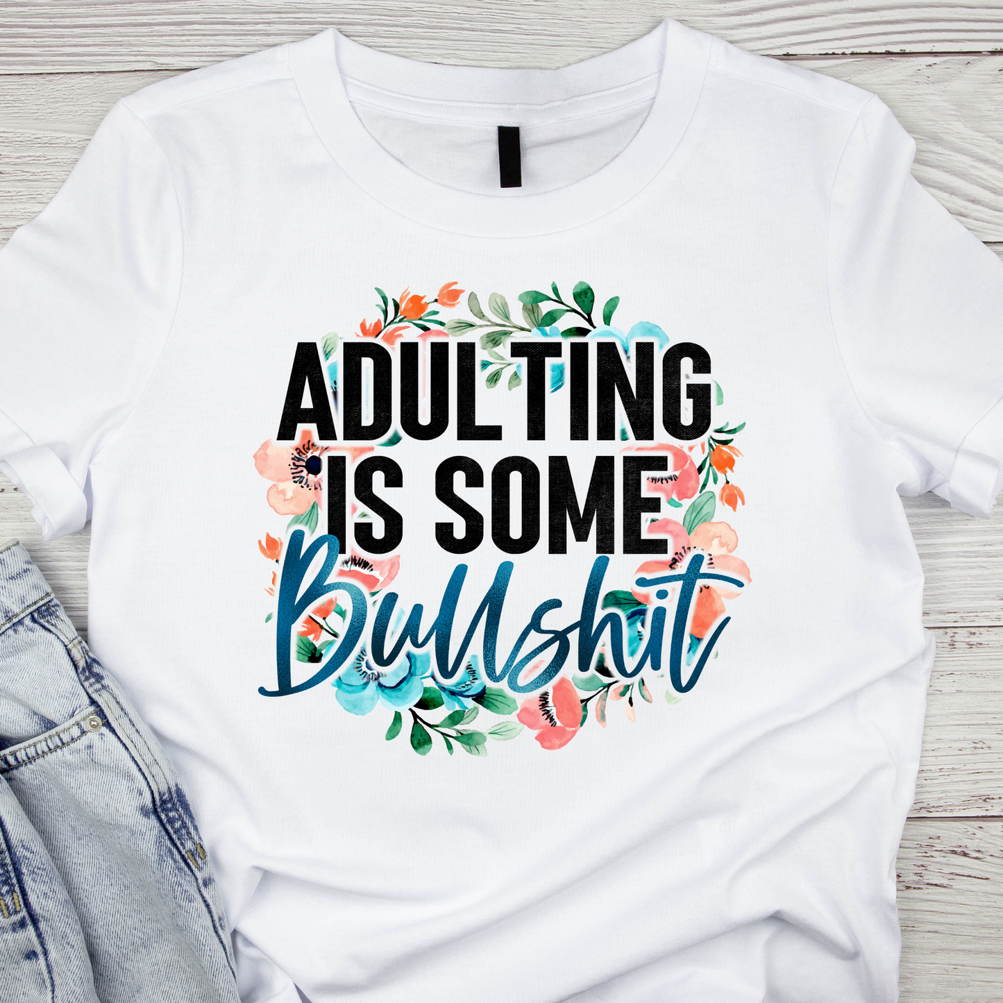 Adulting Is Some BS (TRANSFER)